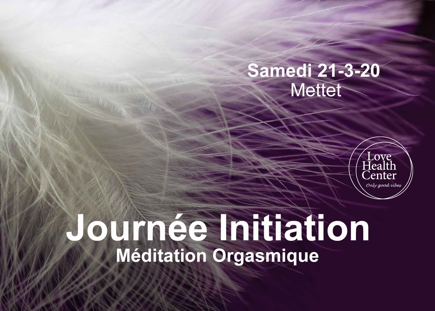 Initiation à la Méditation Orgasmique Samedi 21 mars